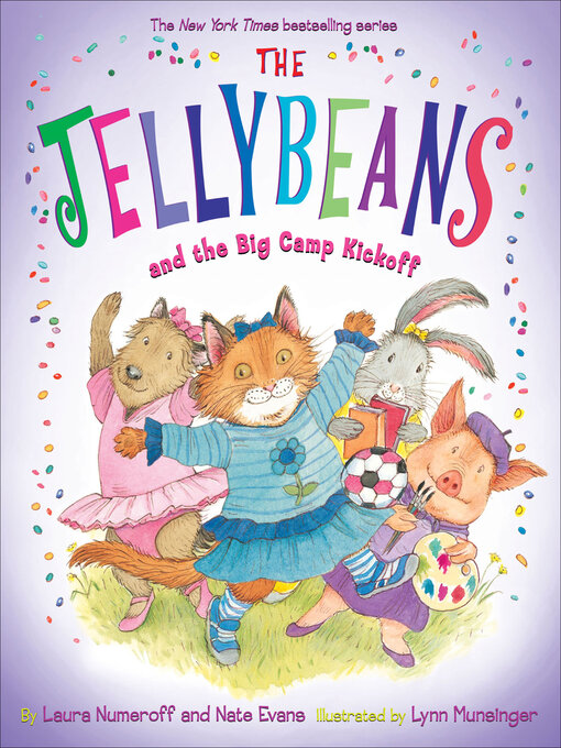Title details for The Jellybeans and the Big Camp Kickoff by Laura Numeroff - Wait list
